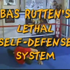 Lethal Self-Defense wif Bas Rutten