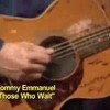 Tommy emmanuel - those who wait
