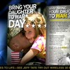 Bring Your Daugher to War Day