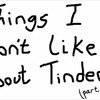 Dingen die niet leuk zijn aan Tinder