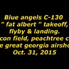 Blue Angels C 130 Take Off en Flyby