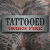 Tattooed Under Fire