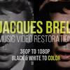 Jacques Brel video 1080p