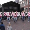 Rauwdouwers: The Untold Truth