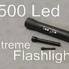 500 LED Extreme flashlight